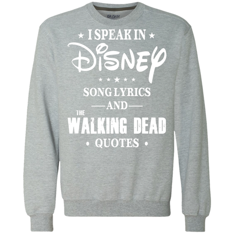 I Speak In Disney Song Lyrics And The Walking Dead Quotes Shirt Sweatshirt - The White Eagles I Speak In Disney Song Lyrics And The Walking Dead Quotes Shirt Sweatshirt - The White Eagles