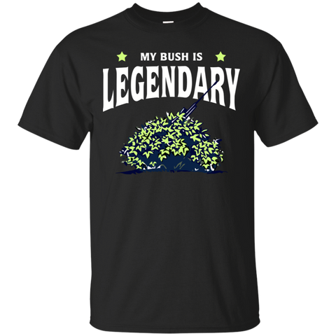 Fortnite My Bush Is Legendary Cotton T-Shirt - The White Eagles Fortnite My Bush Is Legendary Cotton T-Shirt - The White Eagles
