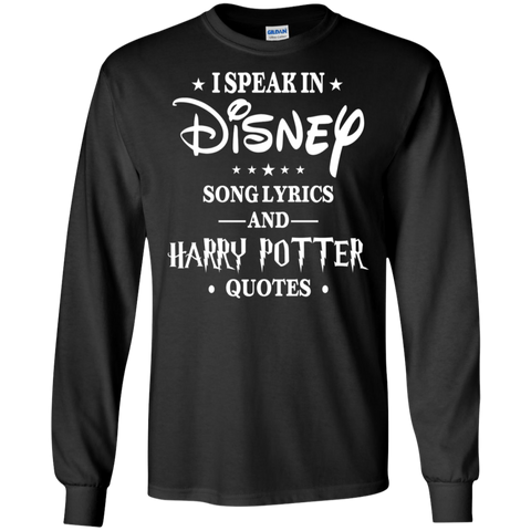 I Speak In Disney Song Lyrics And Harry Potter Quotes Shir LS Cotton T-Shirt - The White Eagles I Speak In Disney Song Lyrics And Harry Potter Quotes Shir LS Cotton T-Shirt - The White Eagles