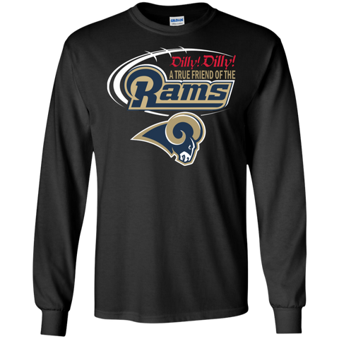 Dilly Dilly Los Angeles Rams A True Friend Of The Rams LS Cotton T-Shirt - The White Eagles Dilly Dilly Los Angeles Rams A True Friend Of The Rams LS Cotton T-Shirt - The White Eagles