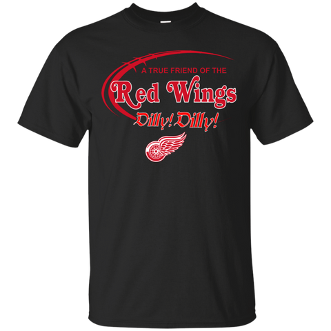 Dilly Dilly A True Friend Of The Detroit Red Wings Cotton T-Shirt - The White Eagles Dilly Dilly A True Friend Of The Detroit Red Wings Cotton T-Shirt - The White Eagles