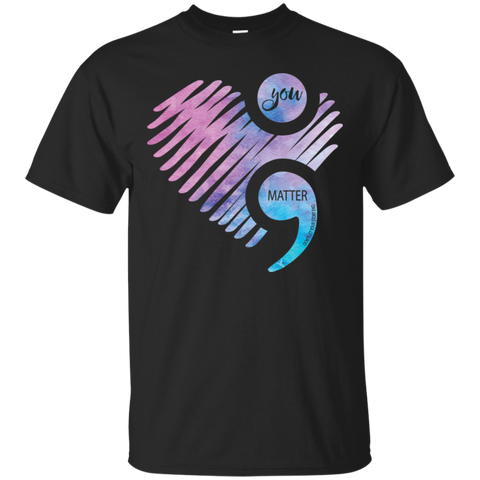 You Matter Don't Let Your Story End Semicolon Shirt Cotton T-Shirt - The White Eagles You Matter Don't Let Your Story End Semicolon Shirt Cotton T-Shirt - The White Eagles