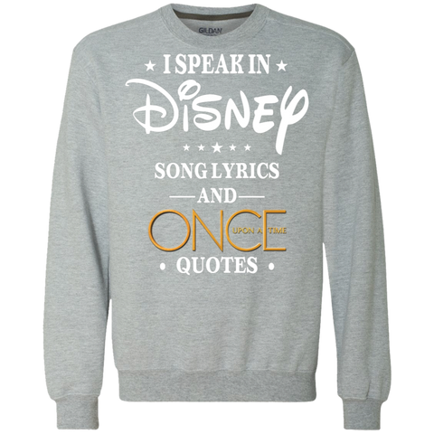 I Speak In Disney Song Lyrics And Once Upon A Time Quotes Shirt Sweatshirt - The White Eagles I Speak In Disney Song Lyrics And Once Upon A Time Quotes Shirt Sweatshirt - The White Eagles