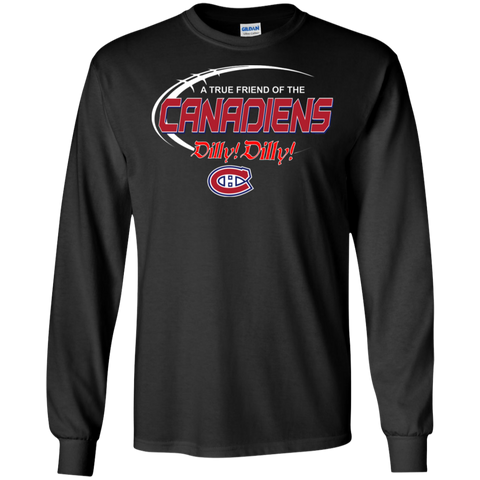 Dilly Dilly A True Friend Of The Montreal Canadiens LS Cotton T-Shirt - The White Eagles Dilly Dilly A True Friend Of The Montreal Canadiens LS Cotton T-Shirt - The White Eagles