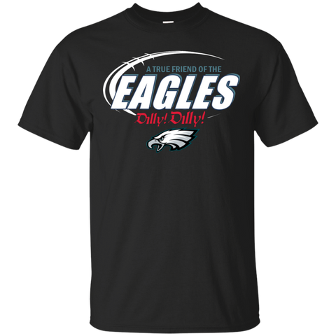 Nfl Dilly Dilly Philadelphia Eagles A True Friend Of The Eagles Cotton T-Shirt - The White Eagles Nfl Dilly Dilly Philadelphia Eagles A True Friend Of The Eagles Cotton T-Shirt - The White Eagles