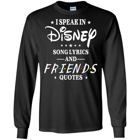Disney Song Lyrics And Friends Quotes Shirt LS Cotton T-Shirt - The White Eagles Disney Song Lyrics And Friends Quotes Shirt LS Cotton T-Shirt - The White Eagles