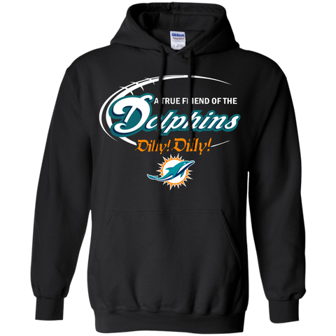 Nfl Dilly Dilly Miami Dolphins A True Friend Of The Dolphins Hoodie - The White Eagles Nfl Dilly Dilly Miami Dolphins A True Friend Of The Dolphins Hoodie - The White Eagles