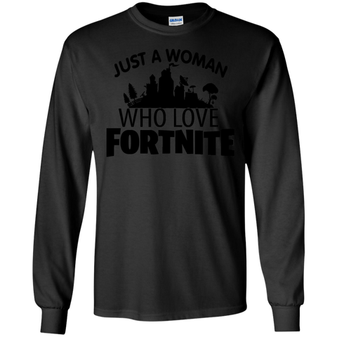 Fortnite Just A Woman Who Loves Fortnite LS Cotton T-Shirt - The White Eagles Fortnite Just A Woman Who Loves Fortnite LS Cotton T-Shirt - The White Eagles