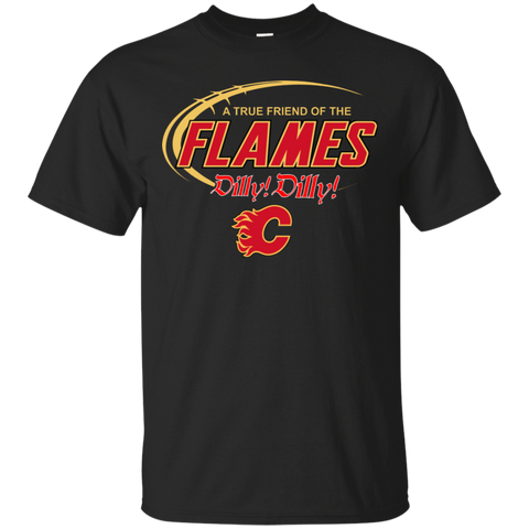 Dilly Dilly A True Friend Of The Calgary Flames Cotton T-Shirt - The White Eagles Dilly Dilly A True Friend Of The Calgary Flames Cotton T-Shirt - The White Eagles