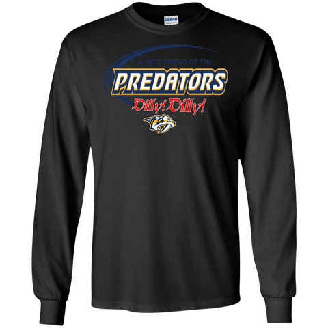 Dilly Dilly A True Friend Of The Nashville Predators LS Cotton T-Shirt - The White Eagles Dilly Dilly A True Friend Of The Nashville Predators LS Cotton T-Shirt - The White Eagles