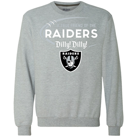 Dilly Dilly Raiders A True Friend Of The Raiders Sweatshirt - The White Eagles Dilly Dilly Raiders A True Friend Of The Raiders Sweatshirt - The White Eagles