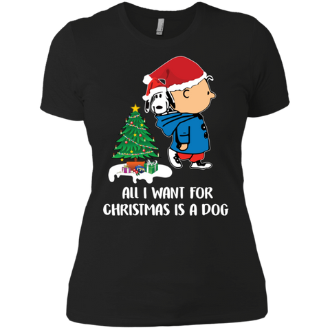 All I Want For Christmas Is A Dog Snoopy Charlie Brown The Peanuts Movie Ladies' Shirt - The White Eagles All I Want For Christmas Is A Dog Snoopy Charlie Brown The Peanuts Movie Ladies' Shirt - The White Eagles