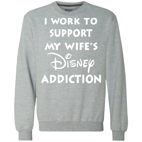 I Work To Support My Wife's Disney Addiction - Disney Shirt Sweatshirt - The White Eagles I Work To Support My Wife's Disney Addiction - Disney Shirt Sweatshirt - The White Eagles