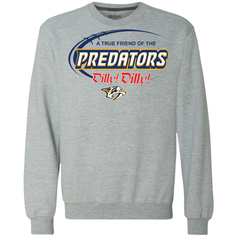 Dilly Dilly A True Friend Of The Nashville Predators Sweatshirt - The White Eagles Dilly Dilly A True Friend Of The Nashville Predators Sweatshirt - The White Eagles