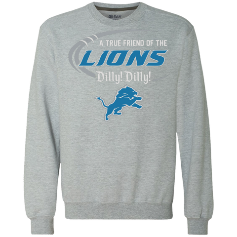 Dilly Dilly Lions A True Friend Of The Lions Sweatshirt - The White Eagles Dilly Dilly Lions A True Friend Of The Lions Sweatshirt - The White Eagles