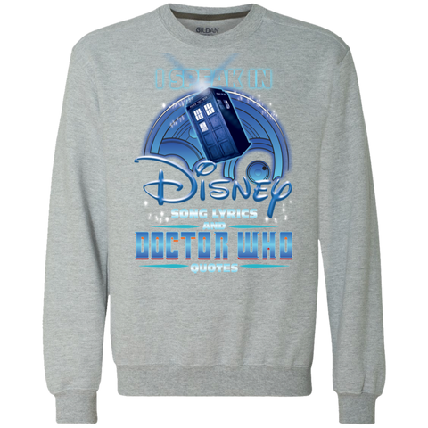 I Speak In Disney Song Lyrics And Doctor Who Quotes Shirt Sweatshirt - The White Eagles I Speak In Disney Song Lyrics And Doctor Who Quotes Shirt Sweatshirt - The White Eagles