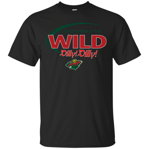 Dilly Dilly A True Friend Of The Minnesota Wild Cotton T-Shirt - The White Eagles Dilly Dilly A True Friend Of The Minnesota Wild Cotton T-Shirt - The White Eagles