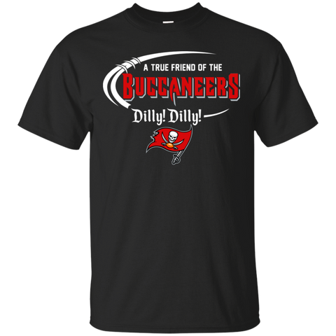 Dilly Dilly Tampa Bay Buccaneers A True Friend Of The Buccaneers Cotton T-Shirt - The White Eagles Dilly Dilly Tampa Bay Buccaneers A True Friend Of The Buccaneers Cotton T-Shirt - The White Eagles