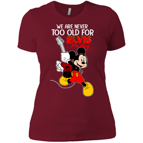 We Are Never Too Old For Elvis Presley Mickey Ladies' Shirt - The White Eagles We Are Never Too Old For Elvis Presley Mickey Ladies' Shirt - The White Eagles