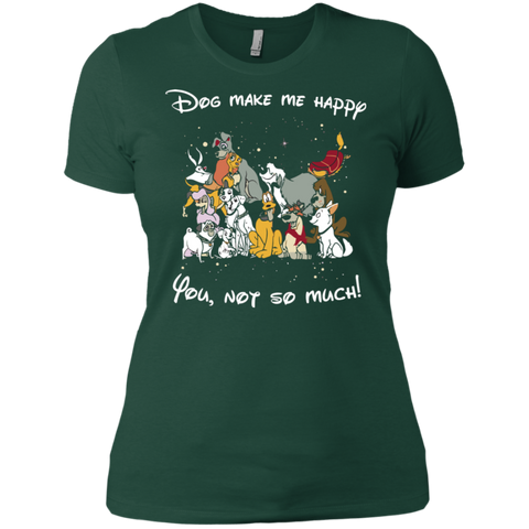 Disney Dogs. Dogs Make Me Happy You Not So Much Tshirts Ladies' Shirt - The White Eagles Disney Dogs. Dogs Make Me Happy You Not So Much Tshirts Ladies' Shirt - The White Eagles
