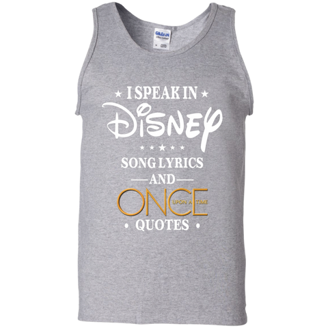 I Speak In Disney Song Lyrics And Once Upon A Time Quotes Shirt Tank Top - The White Eagles I Speak In Disney Song Lyrics And Once Upon A Time Quotes Shirt Tank Top - The White Eagles
