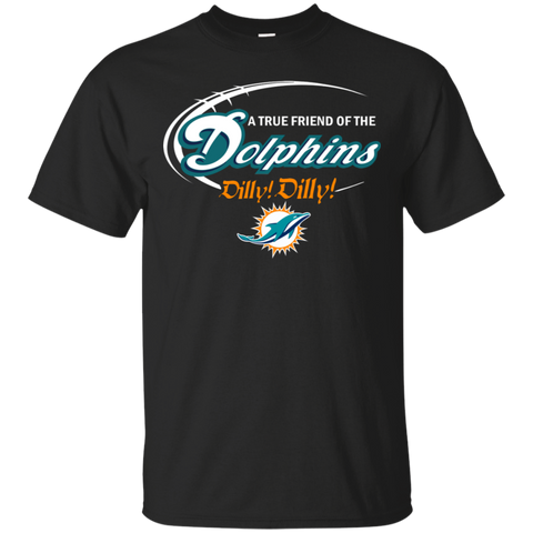 Nfl Dilly Dilly Miami Dolphins A True Friend Of The Dolphins Cotton T-Shirt - The White Eagles Nfl Dilly Dilly Miami Dolphins A True Friend Of The Dolphins Cotton T-Shirt - The White Eagles