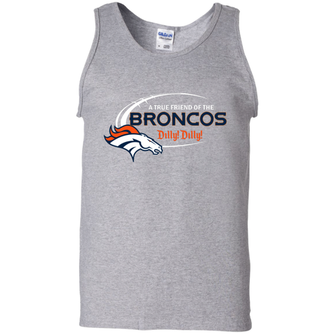 Dilly Dilly Denver Broncos A True Friend Of The Broncos Tank Top - The White Eagles Dilly Dilly Denver Broncos A True Friend Of The Broncos Tank Top - The White Eagles