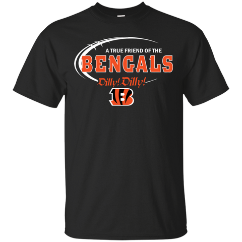 Dilly Dilly Cincinnati Bengals A True Friend Of The Bengals Cotton T-Shirt - The White Eagles Dilly Dilly Cincinnati Bengals A True Friend Of The Bengals Cotton T-Shirt - The White Eagles