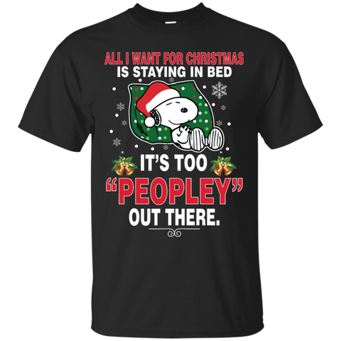 I Want For Christmas Is Staying In Bed Snoopy The Peanuts Movie Cotton T-Shirt - The White Eagles I Want For Christmas Is Staying In Bed Snoopy The Peanuts Movie Cotton T-Shirt - The White Eagles