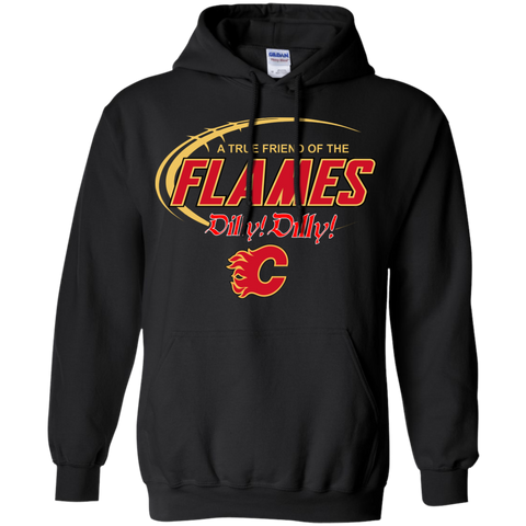 Dilly Dilly A True Friend Of The Calgary Flames Hoodie - The White Eagles Dilly Dilly A True Friend Of The Calgary Flames Hoodie - The White Eagles