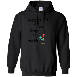Fortnite Life Got Me Feelin Like Hei Hei Hoodie - The White Eagles