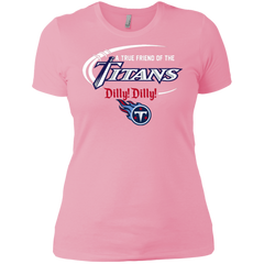 Dilly Dilly Titans A True Friend Of The Titans Ladies' Shirt - The White Eagles
