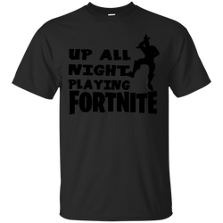 Fortnite Up All Night Playing Fortnite Cotton T-Shirt - The White Eagles