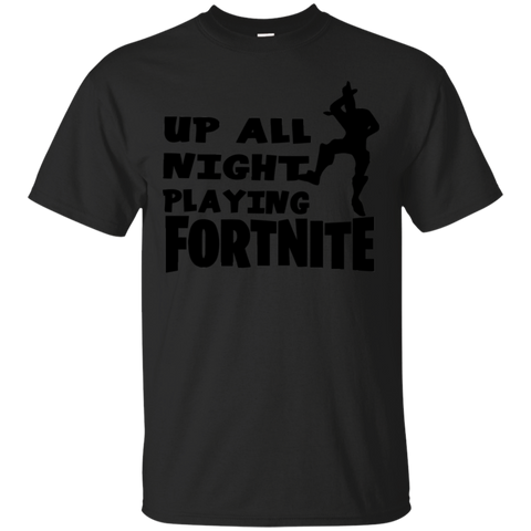 Fortnite Up All Night Playing Fortnite Cotton T-Shirt - The White Eagles