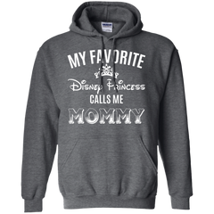 My Favorite Disney Princess Calls Me Mommy Shirt Hoodie - The White Eagles