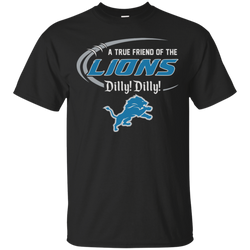 Dilly Dilly Lions A True Friend Of The Lions Cotton T-Shirt - The White Eagles