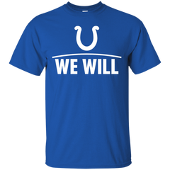 We Will Shirt For Indianapolis Colts Fans Cotton T-Shirt - The White Eagles