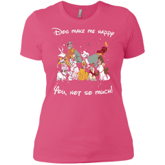 Disney Dogs. Dogs Make Me Happy You Not So Much Tshirts Ladies' Shirt - The White Eagles
