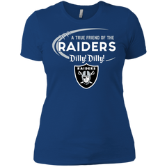 Dilly Dilly Raiders A True Friend Of The Raiders Ladies' Shirt - The White Eagles