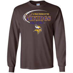 Dilly Dilly Minnesota Vikings A True Friend Of The Vikings LS Cotton T-Shirt - The White Eagles