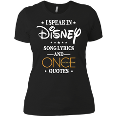 I Speak In Disney Song Lyrics And Once Upon A Time Quotes Shirt Ladies' Shirt - The White Eagles