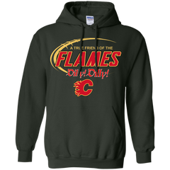 Dilly Dilly A True Friend Of The Calgary Flames Hoodie - The White Eagles