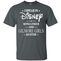 I Speak In Disney Song Lyrics And Gilmore Girls Quotes Shirt Cotton T-Shirt - The White Eagles