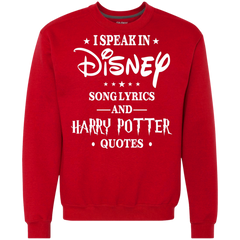 I Speak In Disney Song Lyrics And Harry Potter Quotes Shir Sweatshirt - The White Eagles