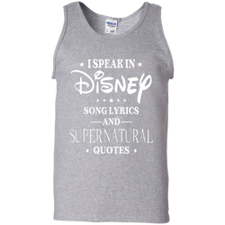 I Speak In Disney Song Lyrics And Supernatural Quotes Shirt Tank Top - The White Eagles