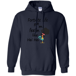 Fortnite Life Got Me Feelin Like Hei Hei Hoodie - The White Eagles