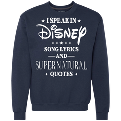I Speak In Disney Song Lyrics And Supernatural Quotes Shirt Sweatshirt - The White Eagles