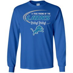 Dilly Dilly Lions A True Friend Of The Lions LS Cotton T-Shirt - The White Eagles