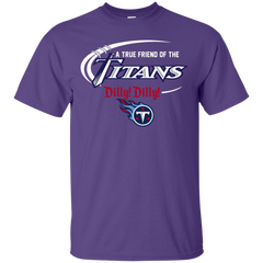 Dilly Dilly Titans A True Friend Of The Titans Cotton T-Shirt - The White Eagles