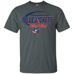 Dilly Dilly A True Friend Of The Columbus Blue Jackets Cotton T-Shirt - The White Eagles